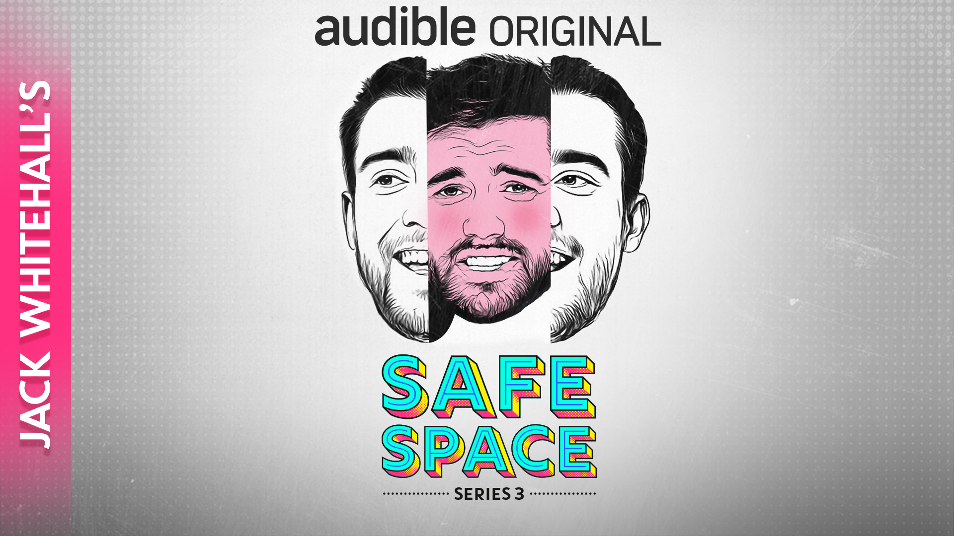 Safe Space // Jack Whitehall
